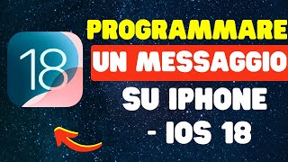 Come programmare un messaggio su iPhone  iOS 18 [upl. by Klecka]