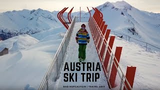 Ski trip to Bad Hofgastein  Austria  Travel Edit [upl. by Aluap]