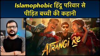 Atrangi Re  Movie Review  मैंने बिलकुल सही Story Predict की थी [upl. by Colis]