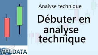 Bourse et Trading débuter en Analyse technique [upl. by Flodur]