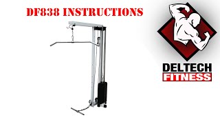 DF838 Stack Loaded Lat Attachment Assembly Instructions by Deltech Fitness [upl. by Akimas290]