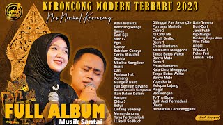 KOMPILASI FULL ALBUM LAGU KERONCONG MODERN TERBARU 2023  NEW NORMAL KERONCONG [upl. by Younglove]