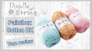 Yarn Review  Paintbox Cotton Yarn DK  Lovecrafts [upl. by Elpmet]