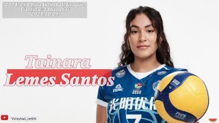 Tainara Lemes Santos  Brazil  Tianjin 天津 vs Shanghai 上海  202425 Chinese Volleyball Super League [upl. by Aleetha]