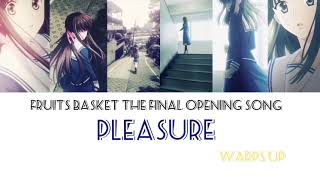 FULL Fruits Basket quotThe Finalquot Opening Song  quotPLEASUREquot  JAPROMENG [upl. by Pylle]