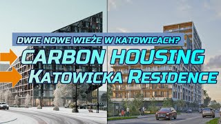 Nowe wysokościowce w Katowicach Carbon Housing i Katowicka Residence [upl. by Auqinat]