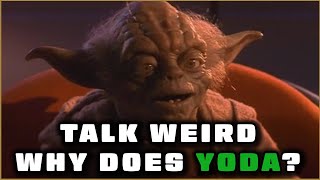 Why Yoda Speaks Backwards [upl. by Toddy]