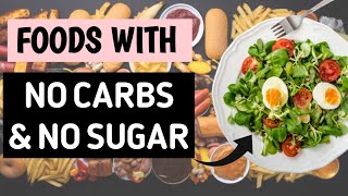 5 HEALTHIEST Foods With No Carbs And No Sugar  Navigators health [upl. by Hedwiga]