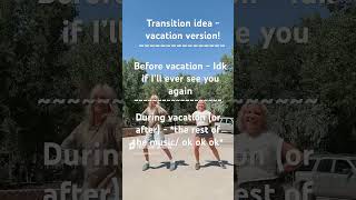 Transition idea  vacation version nenfam and NotEnoughNelsons [upl. by Yoko]