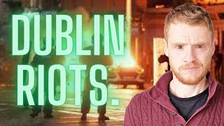 Dublin riots [upl. by Hamlin]