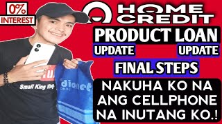 CELLPHONE NA INUTANG KO with 0 INTEREST SA HOME CREDIT AY NAKUHA KO NA  FINAL STEPS  HC UPDATE [upl. by Roxana950]