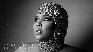 Lizzo  2 Be Loved Am I Ready Official Audio [upl. by Arat]