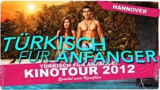 TÜRKISCH FÜR ANFÄNGER  KINOTOUR 03  HANNOVER OFFICIAL HD VERSION AGGRO TV [upl. by Drawets]