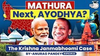 Will Ayodhya Repeat in Mathura  What is Krishna Janmabhoomi Case  UPSC GS1 amp GS2 [upl. by Aicnarf]