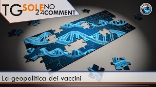 TgSole24 NoComment  16 marzo 21  La geopolitica dei vaccini [upl. by Yelnek]