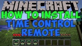 How To Install quotTime Control Remotequot Mod [upl. by Leirum]