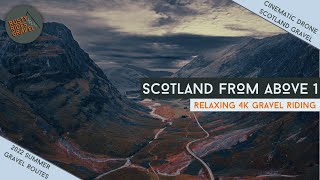 Scotlands Stunning Gravel Trails from Above Part 1 A 4K Drone Compilation with Relaxing Music [upl. by Ailalue]