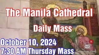 MANILA CATHEDRAL CHURCH LIVE TV MASS TODAY 730 AM OCTOBER 10 2024 THURSDAY [upl. by Ziagos999]