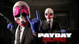 PAYDAY The Heist Soundtrack  Main Theme v2 [upl. by Ttoille]