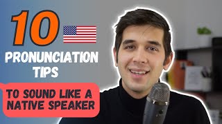 10 American English Pronunciation Tips [upl. by Enttirb]