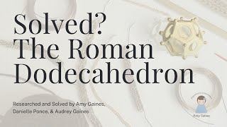 Solved The Roman Dodecahedron [upl. by Seleta816]