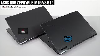 Asus ROG Zephyrus M16 vs Zephyrus G15 Comparison Smackdown [upl. by Yllatan]