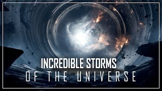 JOURNEY inside the MOST VIOLENT INTERSTELLAR STORMS of the UNIVERSE   SPACE DOCUMENTARY 2024 [upl. by Kidd]