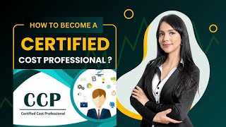 CCP  Certified Cost Professional  How to get certified   Steps amp Tips [upl. by Zilada]