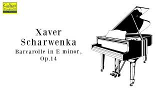 Xaver Scharwenka Barcarolle in E minor Op14 [upl. by Acissey369]