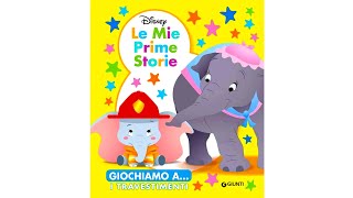 Disney Le mie prime storie GIOCHIAMO A I TRAVESTIMENTI  libro per bambini letto ad alta voce [upl. by Elleined205]