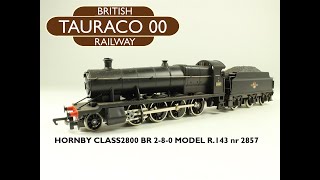 Hornby Class 2800 Ex GWR BR 280 Hornby Model R143 [upl. by Ursula900]