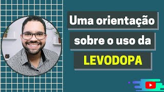 Uso correto da LEVODOPA Prolopa Uma orientação farmacêutica importante [upl. by Yssim91]