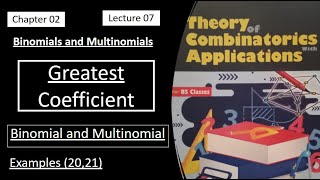 Greatest Coefficients in Binomial and Multinomial  Lecture 07  Example 2021  Combinatorics [upl. by Anoli]