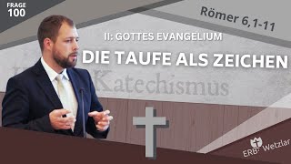 100  Die Taufe als Zeichen [upl. by Attalie]