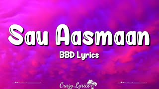 Sau Aasmaan Lyrics Baar Baar Dekho  Armaan Malik Neeti Mohan Sidharth Malhotra Katrina Kaif [upl. by Christoph]