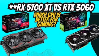 RX 5700 XT vs RTX 3060 Which GPU is Better for Gaming [upl. by Acnayb]