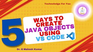 5 WAYS TO CREATE JAVA OBJECTS USING VS CODE [upl. by Vasiliu858]