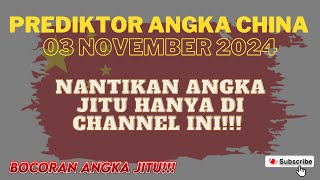 Prediksi Jitu China Hari Ini 03 November 2024  Informasi Pasaran China Terupdate Dengan Rumus Paito [upl. by Pytlik804]