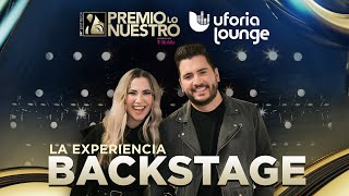 Premio Lo Nuestro ‘La Experiencia Backstage’ desde Uforia Lounge  Univision [upl. by Mouldon910]