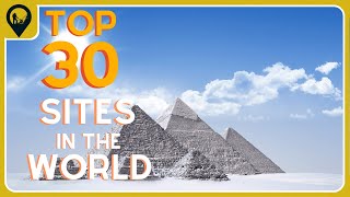 TOP 30 UNESCO World Heritage Sites You NEED To VISIT [upl. by Kirby]