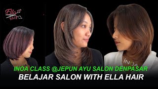 INOA CLASS JEPUN AYU SALON DENPASAR I BY ELLA HAIR [upl. by Perl]