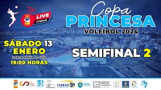 COPA PRINCESA 2024  SEGUNDA SEMIFINAL [upl. by Darcey]