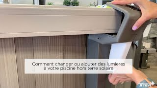 Comment changer ou ajouter des lumières à votre piscine hors terre solaire [upl. by Ardnaxela]