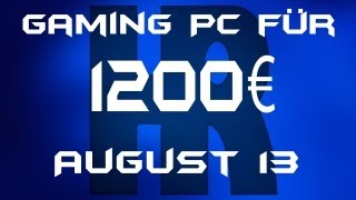 Gaming Pc für 1200€ August 13 [upl. by Allsopp672]