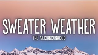 The Neighbourhood  Sweater Weather Lyrics [upl. by Gaves]