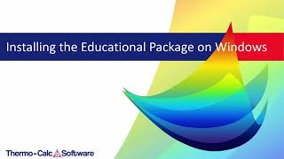 Installing ThermoCalc Educational Package on a Windows Computer [upl. by Ecaroh]