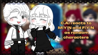 Cai characters react to MYN and FYN as random characters12My Au•Lunie•gacha club [upl. by Adnawad]