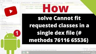 Cannot fit requested classes in a single dex file  methods 76116 65536 How to solve [upl. by Fugate]