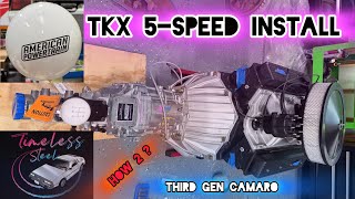 American Powertrain Tremec TKX 5Speed Third Gen Camaro Install Part 1 [upl. by Willard]