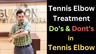 Tennis Elbow Treatment Tennis Elbow Symptoms amp Causes Tendonitis Tennis Elbow Dos and Donts [upl. by Dnomal116]